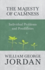 The Majesty of Calmness : Individual Problems and Possibilities - Book