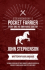 Stephenson's Pocket Farrier or Every One His Own Horse Doctor - Written in Plain Language to Enable Every Man to Treat Correctly and with Success All Diseases to Which Horses and Cattle Are Liable - Book