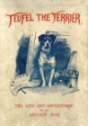 Teufel the Terrier; Or the Life and Adventures of an Artist's Dog - Book
