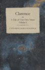 Clarence or, A Tale of Our Own Times - Volume I - Book