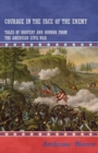 Courage in the Face of the Enemy - Tales of Bravery and Horror from the American Civil War - eBook