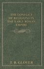 The Conflict of Religions in the Early Roman Empire - eBook