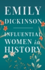 Emily Dickinson - Influential Women in History - eBook