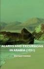 Alarms and Excursions in Arabia (1931) - eBook