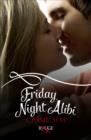 Friday Night Alibi: A Rouge Contemporary Romance - eBook