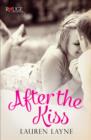 After the Kiss: A Rouge Contemporary Romance : (Sex, Love & Stiletto #1) - eBook