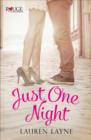 Just One Night: A Rouge Contemporary Romance : (Sex, Love & Stiletto #3) - eBook