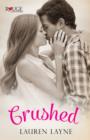 Crushed: A Rouge Contemporary Romance - eBook