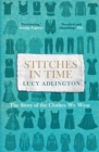 Stitches in Time : The Story of the Clothes We Wear - eBook