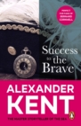 Success to the Brave : (The Richard Bolitho adventures: 17): a fast-paced naval page-turner from the master storyteller of the sea - eBook