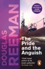 The Pride and the Anguish : The stirring WW2 naval action thriller from the bestselling master storyteller of the sea - eBook
