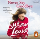 Never Say Goodbye - eAudiobook
