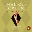 The Malice of Fortune - eAudiobook