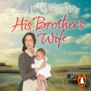 His Brother's Wife - eAudiobook