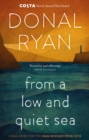 From a Low and Quiet Sea : From the Number 1 bestselling author of STRANGE FLOWERS - eBook