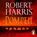 Pompeii : From the Sunday Times bestselling author - eAudiobook