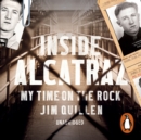 Inside Alcatraz : My Time on the Rock - eAudiobook
