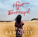 The Heat of Betrayal - eAudiobook
