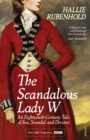 The Scandalous Lady W : by the bestselling author of The Five - eBook