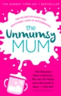 The Unmumsy Mum : The hilarious, relatable No.1 Sunday Times bestseller - eBook