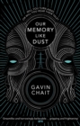 Our Memory Like Dust - eBook
