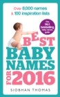 Best Baby Names for 2016 : Over 8,000 names & 100 inspiration lists - eBook