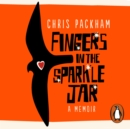 Fingers in the Sparkle Jar : A Memoir - eAudiobook