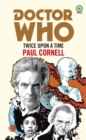 Doctor Who: Twice Upon a Time : 12th Doctor Novelisation - eBook