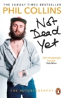 Not Dead Yet: The Autobiography - eBook