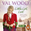 Little Girl Lost : A gripping and emotional historical novel from the Sunday Times bestseller - eAudiobook
