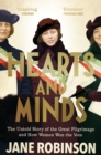 Hearts And Minds : The Untold Story of the Great Pilgrimage and How Women Won the Vote - eBook