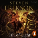 Fall of Light : The Second Book in the Kharkanas Trilogy - eAudiobook
