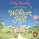 Wickham Hall : A heart-warming, feel-good romance from the Sunday Times bestselling author - eAudiobook