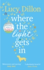 Where The Light Gets In : A heart-warming and uplifting romance from the Sunday Times bestseller - eBook