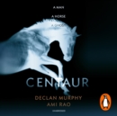 Centaur : Shortlisted For The William Hill Sports Book of the Year 2017 - eAudiobook