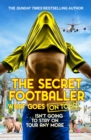 The Secret Footballer: What Goes on Tour - eBook