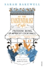 At The Existentialist Caf : Freedom, Being, and Apricot Cocktails - eBook