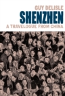 Shenzhen : A Travelogue From China - eBook