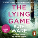 The Lying Game : The unpredictable thriller from the bestselling author of THE IT GIRL - eAudiobook