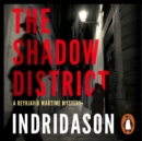 The Shadow District - eAudiobook