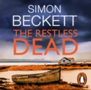 The Restless Dead : (David Hunter 5) - eAudiobook