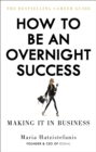 How to be an Overnight Success - eBook