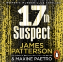 17th Suspect : A methodical killer gets personal (Women's Murder Club 17) - eAudiobook