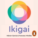 Ikigai : The Japanese secret to a long and happy life - eAudiobook