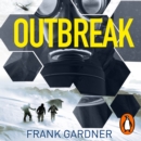 Outbreak : a terrifyingly real thriller from the No.1 Sunday Times bestselling author - eAudiobook