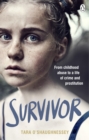Survivor : From childhood abuse to a life of crime and prostitution - eBook