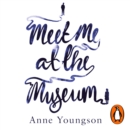 Meet Me at the Museum : Shortlisted for the Costa First Novel Award 2018 - eAudiobook
