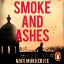 Smoke and Ashes : Wyndham and Banerjee Book 3 - eAudiobook