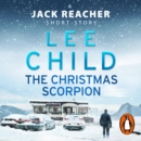 The Christmas Scorpion : A Jack Reacher Short Story - eAudiobook