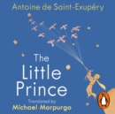 The Little Prince : A new translation by Michael Morpurgo - eAudiobook